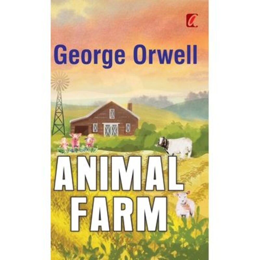 Animal farm -- George Orwell